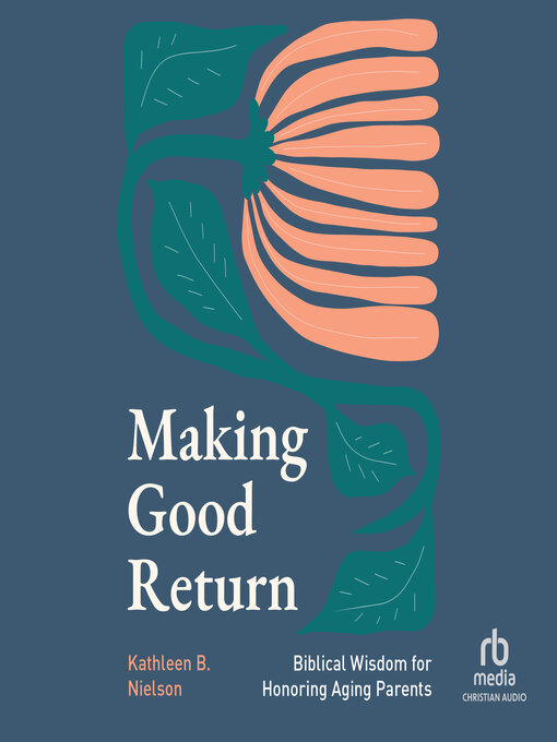 Title details for Making Good Return by Kathleen B. Nielson - Available